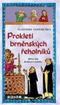 Prokletí brněnských řeholníků Vlastimil Vondruška