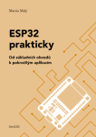 ESP32 prakticky - Martin Malý - e-kniha