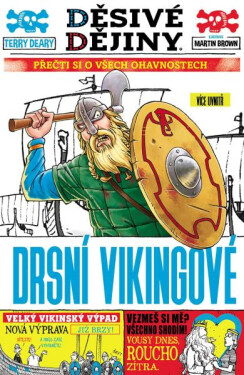 Děsivé dějiny - Drsní Vikingové - Terry Deary
