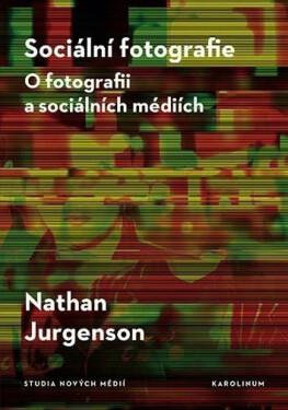 Sociální fotografie - Nathan Jurgenson