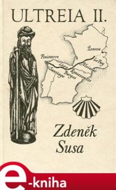 Ultreia - Zdeněk Susa e-kniha