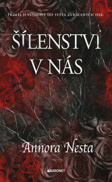 Šílenství v nás - Annora Nesta