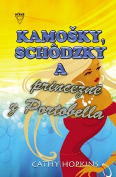 Kamošky, schôdzky princezné Portobella Cathy Hopkins