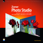 Zoner Photo Studio – úpravy snímků a postupy - kolektiv autorů
