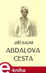Abdalova cesta - Jiří Baum e-kniha