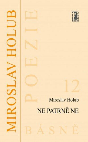 Ne patrně Ne - Miroslav Holub