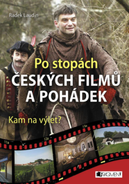 Po stopách českých filmů pohádek Radek Laudin e-kniha