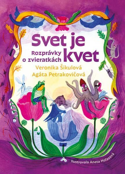 Svet je kvet - Veronika Šikulová