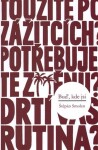Buď, kde jsi - Hledání stálosti v nestálé době - Štěpán Smolen
