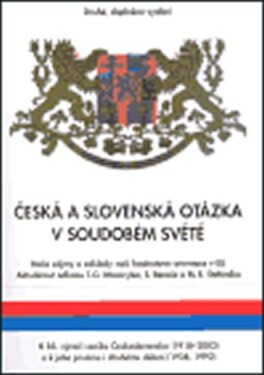 Česká slovenská otázka soudobém světě: