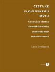 Cesta ke slovenskému mýtu - Lucie Kvočáková