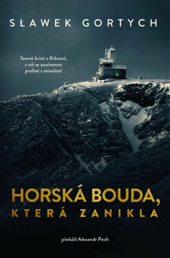 Horská bouda, která zanikla - Sławomir Gortych