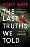 The Last Truths We Told