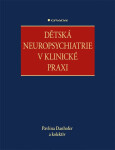 Dětská neuropsychiatrie v klinické praxi - Pavlína Danhofer