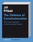 The Defence of Constitutionalism - Jiří Přibáň