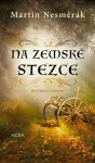 Na zemské stezce - Martin Nesměrák