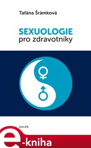 Sexuologie pro zdravotníky - Taťána Šrámková