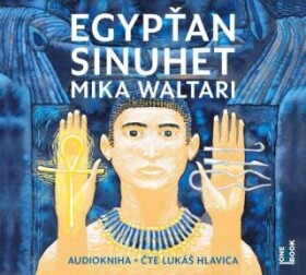 Egypťan Sinuhet Mika Waltari audiokniha