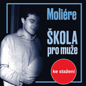 Škola pro muže - Jean Baptiste Poquelin Moliére - audiokniha