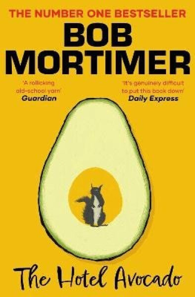 Hotel Avocado - Bob Mortimer