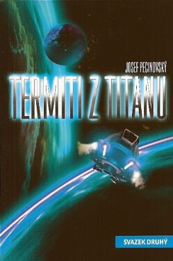 Termiti Titanu Josef Pecinovský