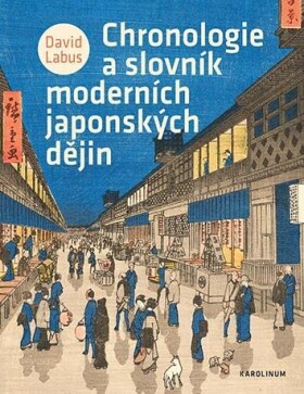Chronologie slovník moderních japonských dějin David Labus