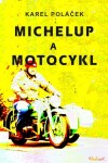Michelup a motocykl - Karel Poláček - e-kniha