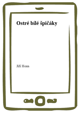 Ostré bílé špičáky - Jiří Hons