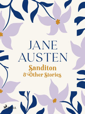 Sanditon and Other Stories - Jane Austenová