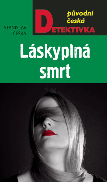Láskyplná smrt - Stanislav Češka