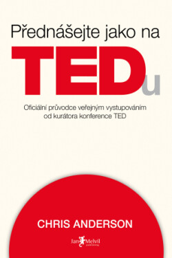 Přednášejte jako na TEDu - Chris Anderson - e-kniha