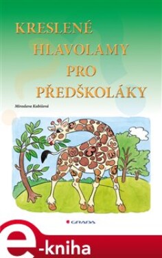 Kreslené hlavolamy pro předškoláky - Miroslava Kubišová e-kniha