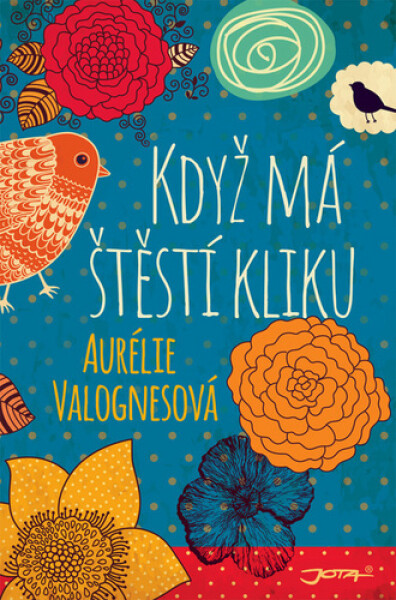 Když má štěstí kliku - Aurélie Valognes
