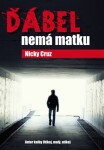 Ďábel nemá matku - Nicky Cruz