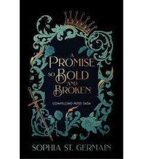 Promise so Bold and Broken - St. Germain Sophia