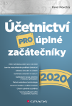 Účetnictví pro úplné začátečníky 2020 - Pavel Novotný