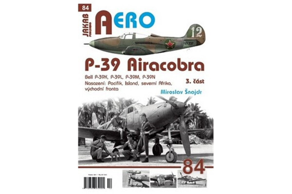P-39 Airacobra, Bell P-39K, P-39L, P-39M, P-39N, část Miroslav Šnajdr