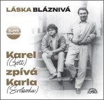 Láska bláznivá - Karel (Gott) zpívá Karla (Svobodu) - 3 CD - Karel Gott