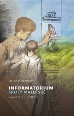 Informatorium školy mateřské, jazyce 21. století Jan Amos Komenský