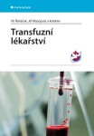Transfuzní lékařství - Jiří Masopust, Vít Řeháček - e-kniha
