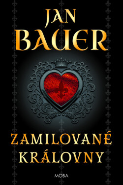 Zamilované královny - Jan Bauer