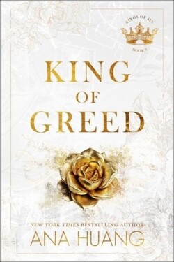 King of Greed (Kings of Sin 3) - Ana Huang
