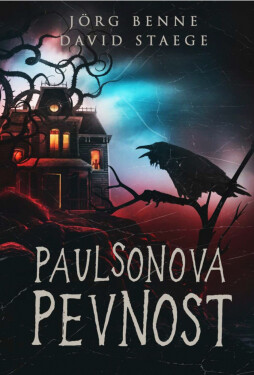 Paulsonova pevnost (steampunk gamebook) - Jörg Benne