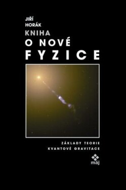 Kniha o nové fyzice - Jiří Horák - e-kniha
