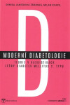 Moderní diabetologie - Teorie v kasuistikách léčby diabetes mellitus 2. typu - Milan Kvapil