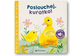 Poslouchej, kuřátko!