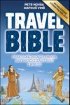 Travel Bible - Praktické rady za milion, jak procestovat svět za pusu (2019) - Petr Novák