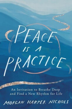 Peace Is a Practice