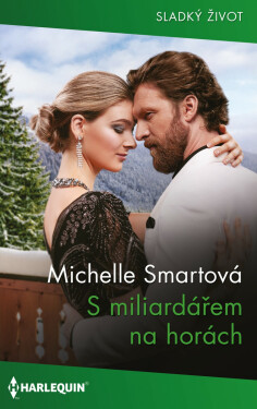 S miliardářem na horách - Michelle Smartová