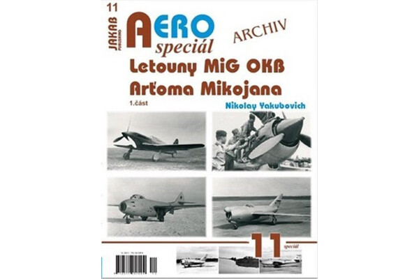 AEROspeciál 11 Letouny MiG OKB Arťoma Mikojana část Nikolay Yakubovich